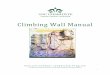Climbing Wall Manual - Venture · Climbing Wall Manual ... First-Time Climber/ First Climb of the ... We regard the development of stewardship for the earth as an inherent component