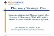 Pharmacy Strategic Plan - Pharmacy OneSourceasp.pharmacyonesource.com/images/sentri7/Practice_Model... · Pharmacy Strategic Plan ... enhance pharmacy informatics resource • Standardize