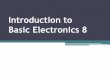 Introduction to Basic Electronics - Faculty Websites · PDF fileIntroduction to Basic Electronics 8. Basic Electronics