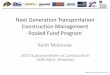 Next Generation Transportation Construction Management ...sp.construction.transportation.org/Documents/Meetings/2015... · Next Generation Transportation Construction Management Pooled