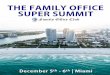 THE FAMILY OFFICE SUPER SUMMIT · *Tickets provided at the Family Office Super Summit 12:00 ... (Aon); Garbis Mechigian (CTC | myCFO); Richard C. Wilson (The Miami Family Office)