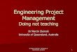 Engineering Project Management - USQ ePrints · Dr Marcin Ziemski - University of Queensland, Australia 2 Engineering project management Engineering is a technical field but… We
