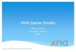 XNA Game Development - University of Colorado Boulderkena/classes/5448/f12/presentation...To provide a consistent object-oriented programming environment whether object code is stored