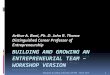 ArthurA.Boni,Ph.D.JohnR.Thorne ... · Entrepreneurship. Designing & Leading a Business_45-909 March 2014 2 From Idea to Opportunity Creating Value . ... (important for early stages)!