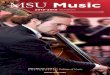MSU Musicmusic.msu.edu/assets/2015-16_season_brochure_for_web.pdf · Plus Chamber Music Festival, Jazz Spectacular, and Latin IS America Festival—something for every musical taste!