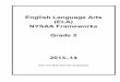 English Language Arts (ELA) NYSAA Frameworks Grade 3 · English Language Arts (ELA) NYSAA Frameworks Grade 3 ... (word processing) Basic Skills: ... Page 12 – 2013–14 NYSAA 