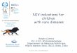 NIV indications for children with rare diseases - JIVD - AER - … 14H… ·  · 2016-01-14NIV indications for children ... clearance of lower airway secretions 2. ... breathing