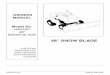 48 SNOW BLADE - Agri-Fab · Model No. LBD48C 48" SNOW BLADE OWNERS MANUAL 48" SNOW BLADE PRINTED IN U.S.A. FORM NO. 46864 (9/96) CAUTION: Read Rules for …