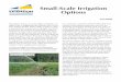 Small-Scale Irrigation Options - UAF home | University … Irrigation Options FGV-00646 Throughout Alaska, it can be highly beneficial to ir-rigate crops to supplement the moisture