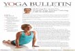 YOGA Bulletin - Kripalu  week we also shot three videos of Yoganand demonstrating his seasoned approach to teaching posture clinics, which will fortify