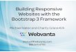 Building Responsive Websites with the Bootstrap 3   Responsive Websites with the Bootstrap 3 Framework ... video, and code will be ... Responsive Images