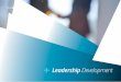 Leadership Development - Amazon S3development... · Leadership Academy RBL’s Leadership Academy is an intensive development program designed to help your leaders build the competencies