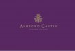 Presenting Ashford CAstle - Savills Ireland · the Ashford BrANd Ashford Castle is an exceptional brand which has been internationally recognised for decades. It draws visitors …
