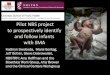 Pilot NBS project to prospectively identify and follow ... for_Brower.pdf · Pilot NBS project to prospectively identify and follow infants ... onto CRFs on forms designed in collaboration