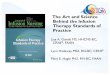 The Art and Science Behind the Infusion Therapy Standards ... · The Art and Science Behind the Infusion Therapy Standards of Practice Lisa A. Gorski MS, HHCNS-BC, CRNI®, FAAN Lynn