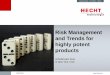 Risk Management and Trends for highly potent products€¦ · High Shear Mixer Large Filter ... Trends for Highly Potent Products Split Cone Systems SCS ... Risk Management and Trends