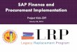 SAP Finance and Procurement Implementation - laschools.org€“ Completing the SAP finance and procurement implementation ... SAP Integrated Solution •Human Resources ... Final