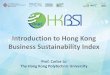 Introduction to Hong Kong Business Sustainability Index€¦ ·  · 2016-03-01• To inspire companies listed in Hong Kong to adopt CSR as a business model for achieving business