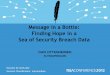 Message in a Bottle: Finding Hope in a Sea of Security ... · Google dorks inurl:-cfg intext:"enable password" filetype: ... Message in a Bottle: Finding Hope in a Sea of Security