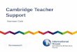 Cambridge Teacher Support - ihmanzoniTeacher+support... · Cambridge Teacher support site ... Add vour Teachina Resources Cambridge ESOL ... Through Cambridge English Penfriends we