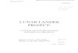 LUNAR LANDER PROJECT. - NASA · LUNAR LANDER PROJECT. : ... 28:48+00:00Z..... ABSTRACT This project is_based on designing a small lunar probe which wilt conduct research relating