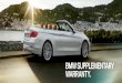 BMW SUPPLEMENTARY WARRANTY.€¦ · 1 BMW SUPPLEMENTARY WARRANTY. Effective to all new BMW vehicles first registered (or delivered to first purchaser if not registered) on or after