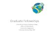 Graduate Fellowships, by Shelley Hawthorne-Smith and ... · • Shelley Hawthorne Smith ... , dissertation/thesis support ... Graduate Fellowships, by Shelley Hawthorne-Smith and