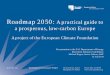 Roadmap 2050 - Department of Energy - Roadmap 2050_Low Carbon...Roadmap 2050: A practical guide to a prosperous, low-carbon Europe A project of the European Climate Foundation Presentation