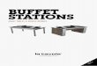 BUFFET STATIONS - Steelite · ThE BuFFET STATiON rEvOLuTiON ... SidE pANELS - for mobile Bridges only cOlOnial magma laVa stOne ligHt bROWn black maRquinia Rust …
