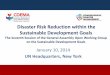 Disaster Risk Reduction within the Sustainable … Risk Reduction within the Sustainable Development Goals ... decisions. • Conservation ... Update on Caribbean Region 5-Year Proposal