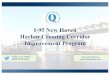 Follow us on Twitter! More information at @QBridgeProgram · • I-95/I-91/Route 34 Interchange • Highway Operational and Safety ... between New Haven and Branford ... LaRosa-Q-Bridge