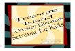 A free resource for homeschoolers by Lydia Netzer Last ...unsocialized.net/gfile/75r4!-!HIHGKJ!-!svyr5/treasureislandseminar.pdfTreasure Island Skits 25 Lyrics: Yo Ho A Pirate’s
