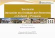 Seminario Iniciación en el trabajo por Proyectos en ...docentes.educacion.navarra.es/mlopezgi/2011-12/PROYECTOS/marco... · Predomina una actitud de cooperación en la que el 