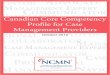 Canadian Core Competency Profile for Case Management Providers · 3 is first generation of the Canadian Core Competency Profile for Case Management Providers (hereina er referred