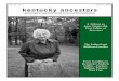 Vol. 40, No. 4 Summer 2005 kentucky ancestorshistory.ky.gov/pdf/Publications/ancestors_v40n_4.pdfFirst Editor of Kentucky Ancestors Lived, Loved History, Genealogy Thomas E. Stephens