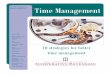 Sue W. Chapman Michael Rupured Time Management · PAGE 2 The term Time Management is a misnomer. You cannot manage time; you manage the events in your life in relation to time. You