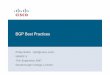 BGP Best Practices - UKNOF · BGP versus OSPF/ISIS Internal Routing Protocols ... BGP Report (bgp.potaroo.net) ... Check Project Cymru’s list of “bogons 