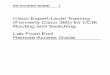 Cisco Expert-Level Training (Formerly Cisco 360) for CCIE ... · RS ACCESS GUIDE Cisco Expert-Level Training (Formerly Cisco 360) for CCIE Routing and Switching Lab Front End Remote