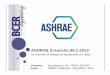 ASHRAE STANDARD 90.1-2013 - SWEEP || … STANDARD 90.1-2013 An overview of changes to Standard 90.1 for 2013 Presenter Sean Beilman, P.E., HBDP, LEED AP+ Event SWEEP Conference - …