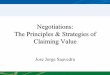 Negotiations: The Principles & Strategies of Claiming Valuek.b5z.net/i/u/6111265/i/Negotiations_2.pdf · Across Negotiation Issues? Leigh Thompson. STRATEGIES FOR CLAIMING VALUE 1)