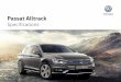 Passat Alltrack - dzdtasrxbp9ng.cloudfront.net · Safety and Security Passat Alltrack 140TDI ... Alarm system with interior monitoring and tilt sensor S ... One touch lock / unlock