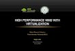 High Performance WMS with Virtualization - hnee.de · HIGH PERFORMANCE WMS WITH ... Monitoring Distributed Packet from DB ... • VMware® vCenter™ Single Sign-On Server Technical