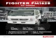 FIGHTER FM1628 - Fuso NZ_FM1628_SWB... · FIGHTER FM1628 SHORT WHEELBASE ... Engine Version FUSO 6M60-9AT2 Diesel Configuration 6 Cyl. In-line OHC, 4-Valve Type Variable Geometry