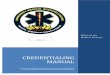 Credentialing Manual - National Association of EMS ... OMD... · CREDENTIALING MANUAL . ... 31 Capnography ... Medication Administration 