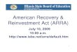 American Recovery & Reinvestment Act (ARRA) - isbe.net · American Recovery & Reinvestment Act (ARRA) July 10, ... 4869 QZAB Tax Credits, QSCB Credits, BAB Tax Credits, ... GOVERNMENT