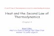 Heat and the Second Law of Thermodynamicsnsl/Lectures/phys10062/Chapter 4-2nd Law of... · Heat and the Second Law of Thermodynamics Chapter(4(Great Idea: Heat is a form of energy