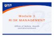 Module 3 RISK MANAGEMENT - Department of Biomedical ... assessment...3.3.1 Hazard Identification, Risk Assessment ... Hazards Possible Accident / Ill Health Persons-at-Risk ... (Major)