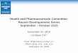 Health and Pharmaceuticals Committee: Recent Developments ... · Health and Pharmaceuticals Committee: Recent Developments Series September ... produces foot and ankle hardware, upper