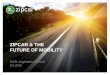 ZIPCAR & THE FUTURE OF MOBILITY Cars haring for Business | Zipcar Case Study & Impact Analysis, Transportation Sustainability Research Center - University of California, Berkeley (July