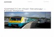 SWWITCH Rail Strategy - Swansea · SWWITCH Rail Strategy ... along with the strengths and weaknesses of rail. ... transport options including those which improve health and wellbeing;